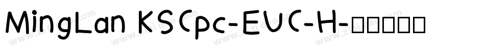 MingLan KSCpc-EUC-H字体转换
